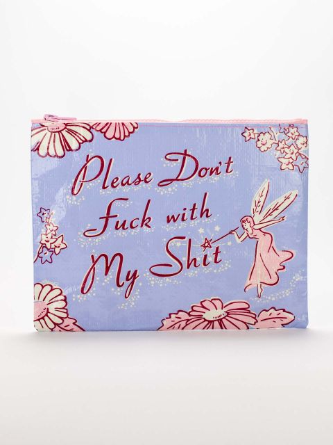 DON'T F@#$ W/ MY S#$T ZIP POUCH - BLUE Q