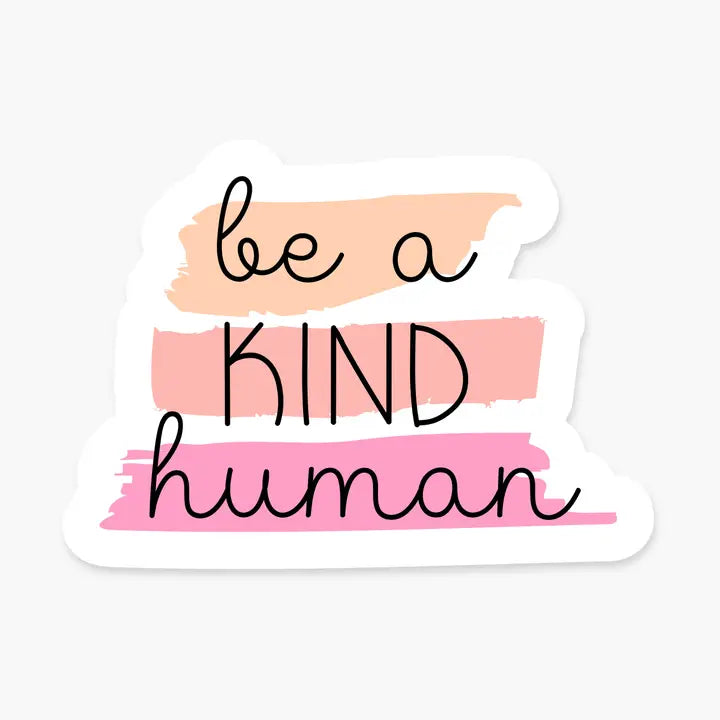 BE A KIND HUMAN-STICKER-FOOTNOTES