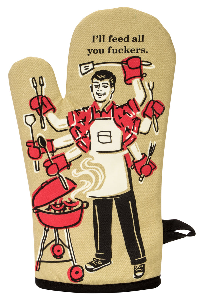 I'LL FEED ALL YOU F$%KERS OVEN MITT-BLUE Q